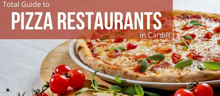 Pizza Restaurants in Cardiff