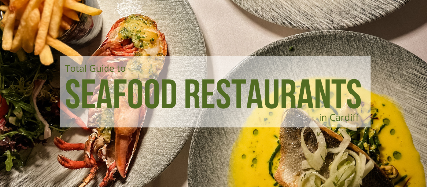 Seafood Restaurants in Cardiff