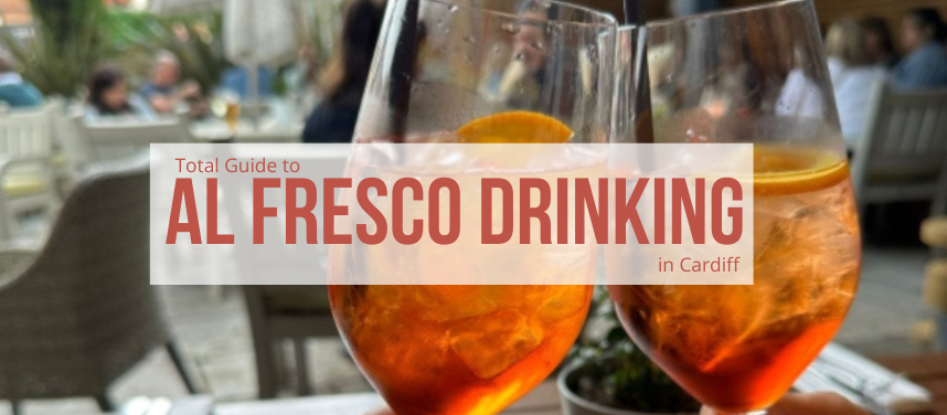 Al Fresco Drinking in Cardiff