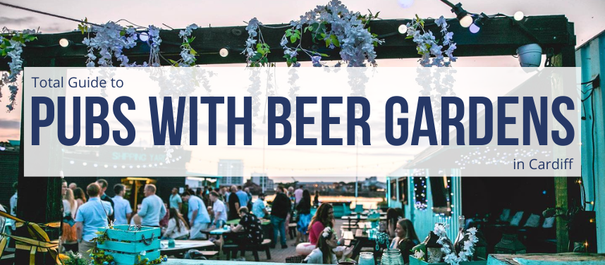 Pubs with Beer Gardens in Cardiff