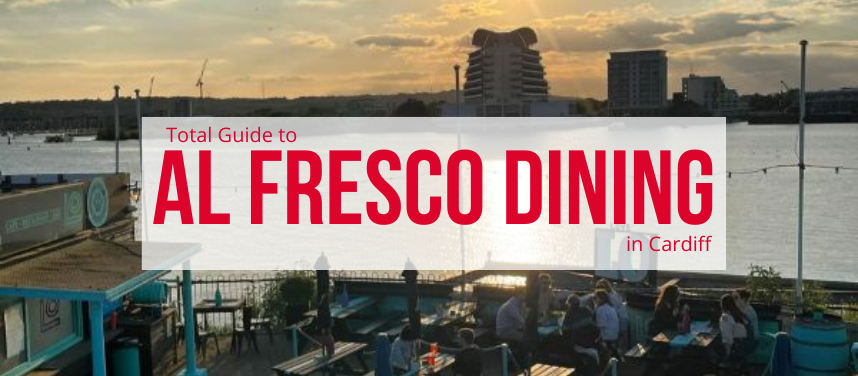 Al Fresco Dining in Cardiff